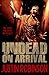 Undead on Arrival