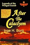 After the Cataclysm (Legends of the Winged Scarab, #3)