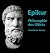 Epikur - Philosophie des Glücks (Sämtliche Werke | Gesamtausgabe aller Werke von Epikur in deutscher Übersetzung) (German Edition)