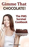 Gimme That Chocolate! by Lora C. Mercado