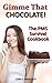Gimme That Chocolate! by Lora C. Mercado