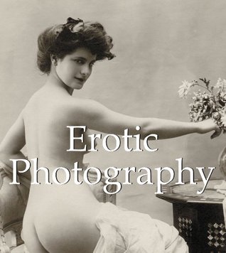 Erotic Photography 120 illustrations (Kindle Edition)