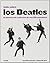 Todo sobre los Beatles: La historia de cada una de sus 211 canciones