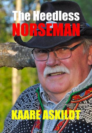 The Heedless Norseman: A Farmer in Training