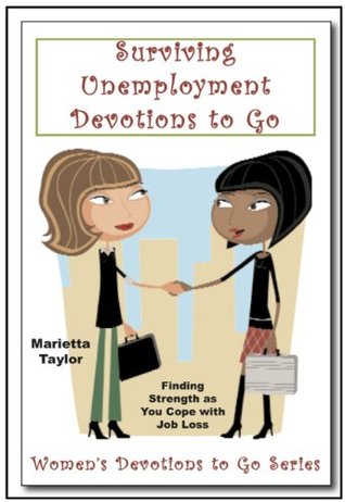 Surviving Unemployment Devotions To Go (Kindle Edition)