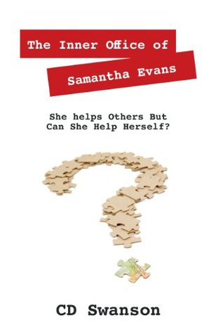 The Inner Office of Samantha Evans: She helps Others But Can She Help Herself? (Kindle Edition)