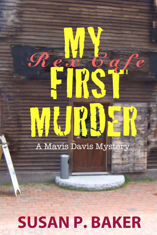 My First Murder -xld: A Mavis Davis Mystery