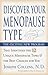 Discover Your Menopause Type: The Exciting New Program That Identifies the 12 Unique Menopause Types & the Best Choices for You