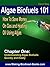 Algae Biofuels 101: Chapter...