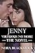 Jenny: Virtuous No More, The Novel (Complete Set, 1-5)