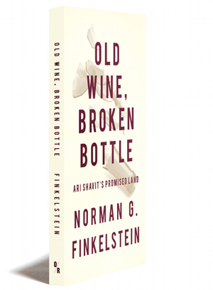Old Wine, Broken Bottle: Ari Shavit's Promised Land (ebook)