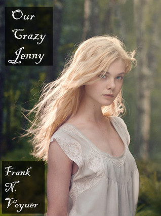 Our Crazy Jenny: Volume One