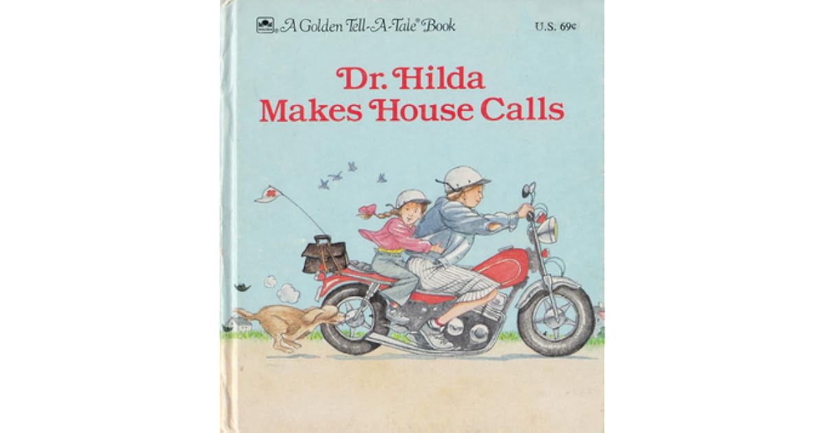 Dr. Hilda Makes House Calls by Mabel Watts