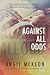 Against All Odds (Against, #1)