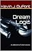 Dream Logic