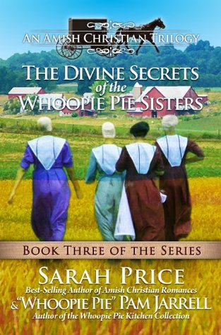 The Divine Secrets of the Whoopie Pie Sisters 3 (Whoopie Pie Sisters #3)