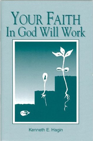 Your Faith In God Will Work (Kindle Edition)
