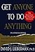 Get Anyone to Do Anything by David J. Lieberman