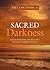 Sacred Darkness by Paul Coutinho SJ