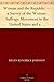 Woman and the Republic — a Survey of the Woman-Suffrage Movement in the United States and a Discussion of the Claims and Arguments of Its Foremost Advocates
