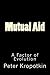 Mutual Aid: A Factor of Evolution