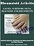 Rheumatoid Arthritis Causes, Symptoms, Signs, Diagnosis and Treatments - Revised Edition - Illustrated by S. Smith