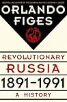Revolutionary Russia, 1891-1991: A History Book cover for Revolutionary Russia, 1891-1991: A History