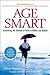 Age Smart: Discovering the ...