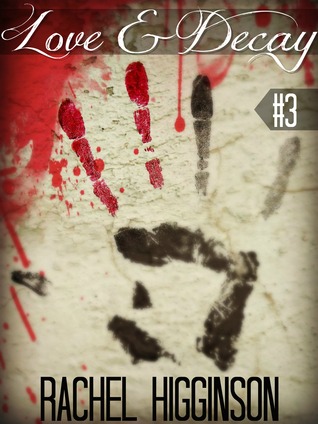 Love and Decay 2, Episode Three (Love and Decay 2, #3)