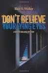 Don't Believe Your Lying Eyes (A Darryl Billups Mystery Book 3)
