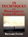19 Techniques for Professional Screenwriting 19 Techniques for Professional Screenwriting
