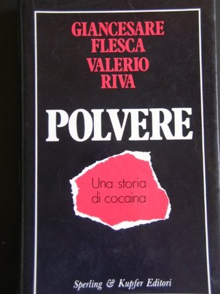 Polvere: Una storia di cocaina (Hardcover)