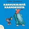 Karhukirjeitä kaamoksesta Karhukirjeitä kaamoksesta