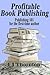 Profitable Book Publishing ...