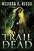 Trail of Dead (Scarlett Bernard, #2)