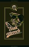 Znak czterech by Arthur Conan Doyle
