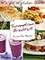 Weight Watcher Guru Scrumptious Breakfast Points Plus Recipes by Candice J. Lewis