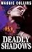 Deadly Shadows