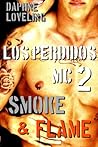 Smoke and Flame (Los Perdidos MC #2)