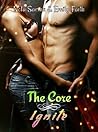 Ignite (The Core, #1) Ignite (The Core, #1)