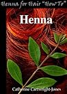 Henna for Hair “How-To” Henna
