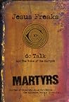 Jesus Freaks: Mar...