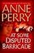 At Some Disputed Barricade by Anne Perry