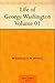 Life of George Washington - Volume 01 by Washington Irving Life of George Washington - Volume 01 by Washington Irving