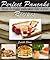 Perfect Pancake Recipes - How to Make Pancakes Like A Pro! by Judith Stone