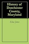 History of Dorchester County, Maryland