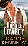How to Handle a Cowboy (Cowboys of Decker Ranch, #1) Book cover for How to Handle a Cowboy (Cowboys of Decker Ranch, #1)