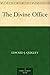 The Divine Office by Edward J. Quigley