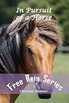In Pursuit of a Horse by Christine Meunier