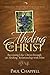 Abiding in Christ: Becoming Like Christ through an Abiding Relationship with Him